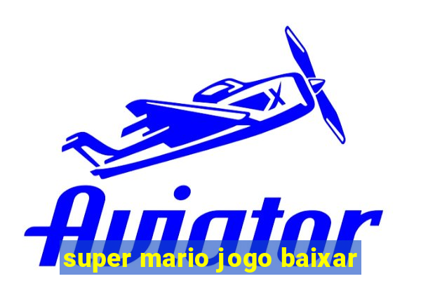 super mario jogo baixar